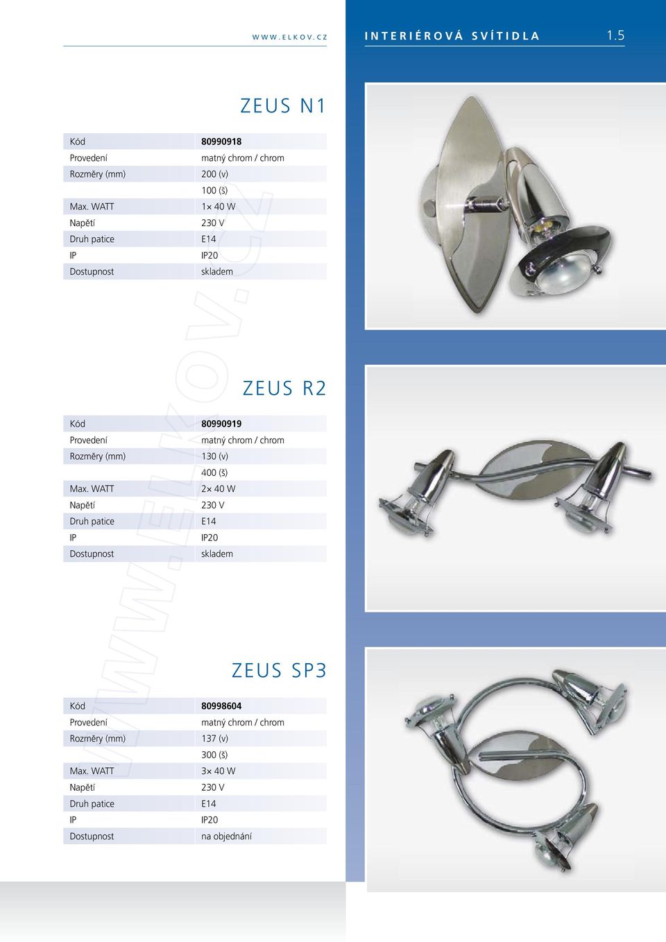 E14 20 ZEUS R2 Kód 80990919 matný chrom / chrom 130 (v) 400 (š) 2