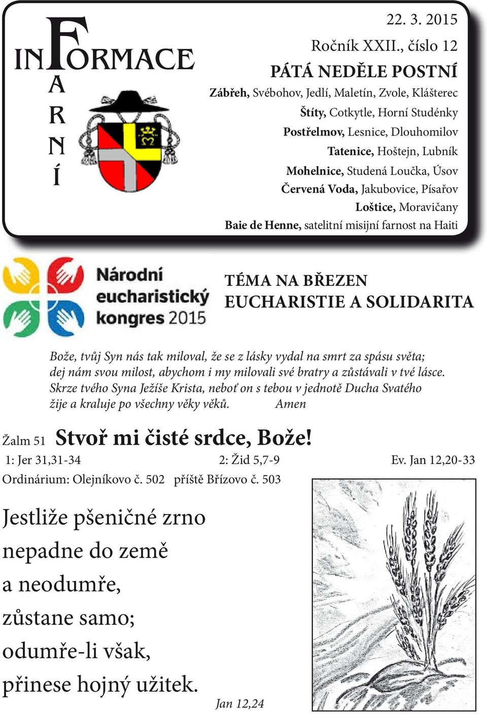 Úsov Červená Voda, Jakubovice, Písařov Loštice, Moravičany Baie de Henne, satelitní misijní farnost na Haiti téma na březen eucharistie a solidarita Bože, tvůj Syn nás tak miloval, že se z lásky