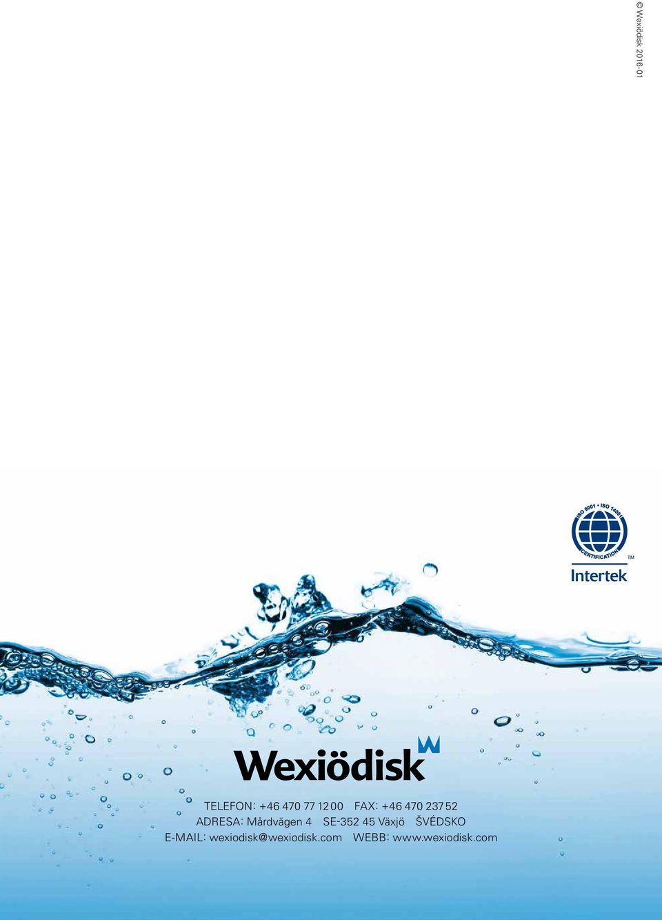 ŠVÉDSKO E-MAIL: wexiodisk@wexiodisk.