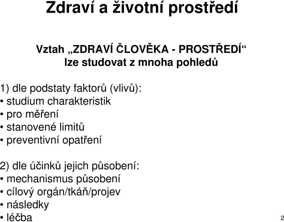 charakteristik pro mení stanovené limit preventivní opatení 2) dle