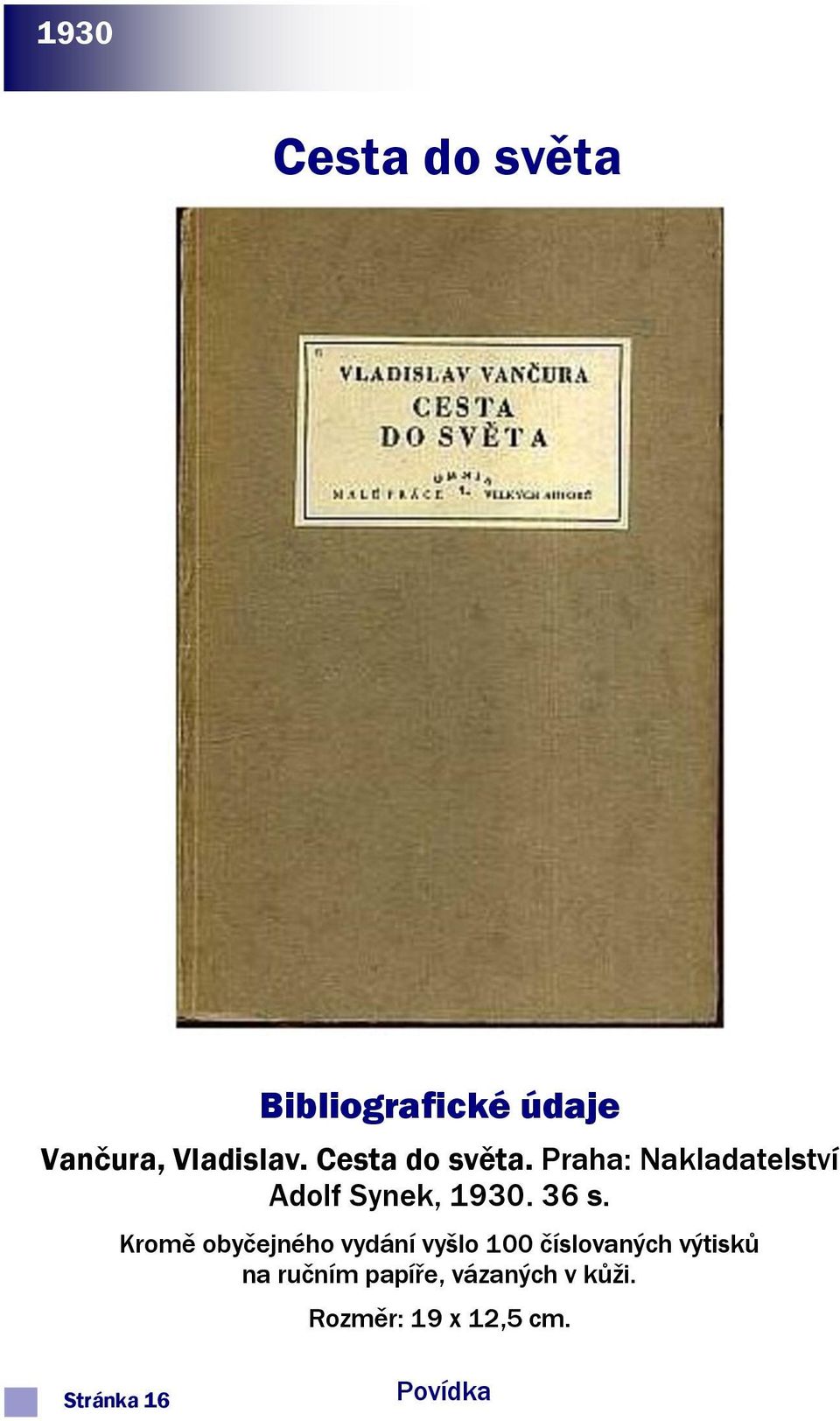 Praha: Nakladatelství Adolf Synek, 1930. 36 s.