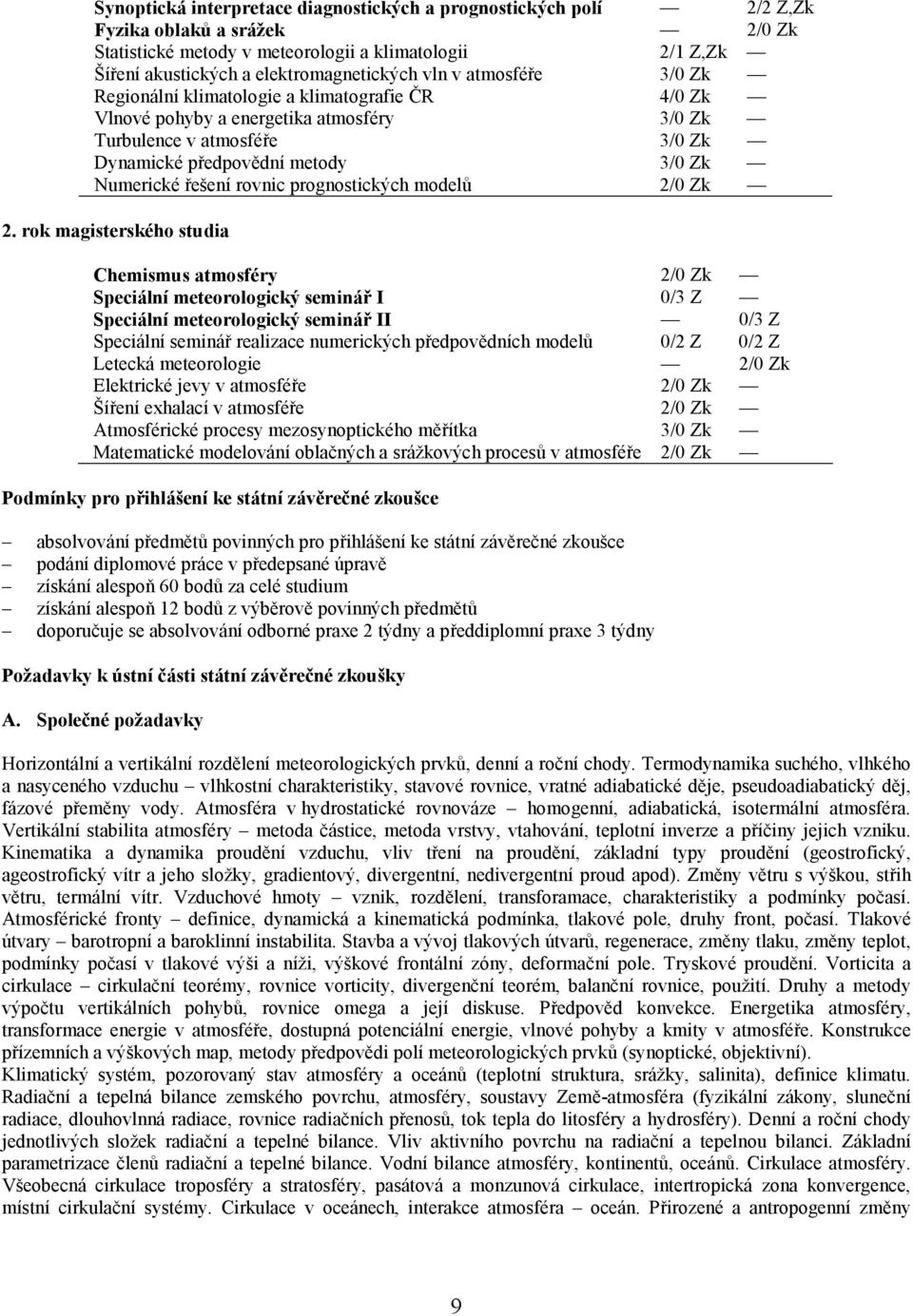 rovnic prognostických modelů 2/0 Zk 2.