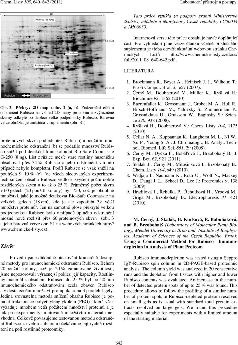 Překryv 2D map z obr. 2 (a, b). Znázornění efektu odstranění Rubisco na vzhled 2D mapy proteomu a zvýrazněné skvrny odkryté po depleci velké podjednotky Rubisco.