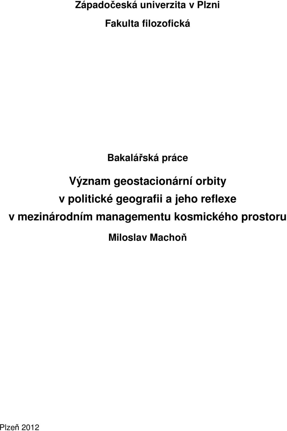 politické geografii a jeho reflexe v mezinárodním