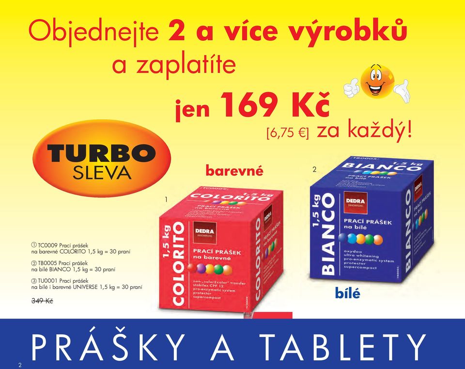 TB0005 Prací prášek na bílé BIANCO,5 kg = 30 praní 3 TU000 Prací prášek