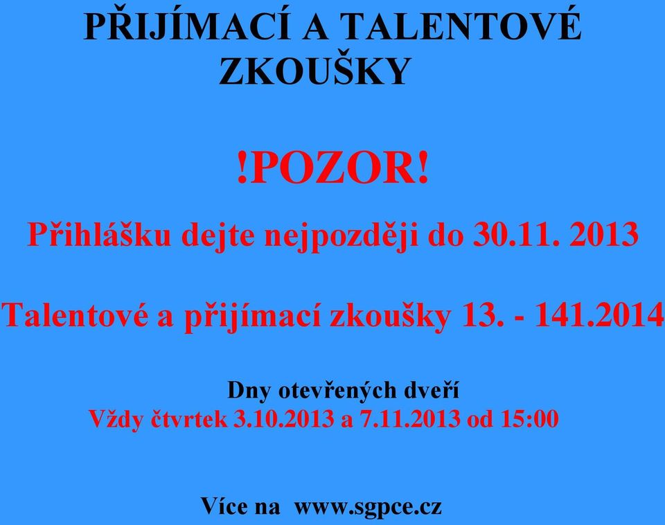 2013 Talentové a přijímací zkoušky 13. - 141.