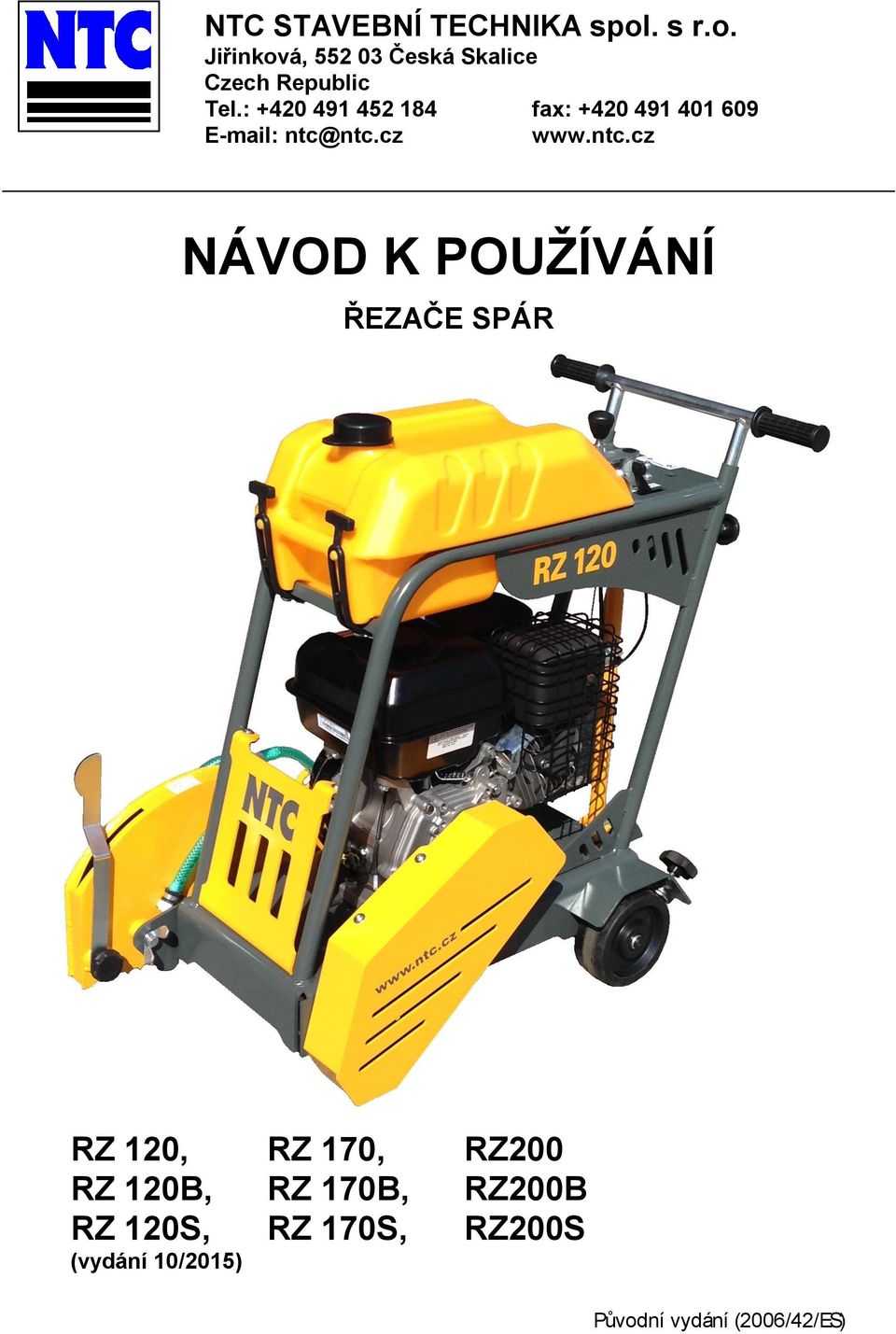 : +420 491 452 184 fax: +420 491 401 609 E-mail: ntc@
