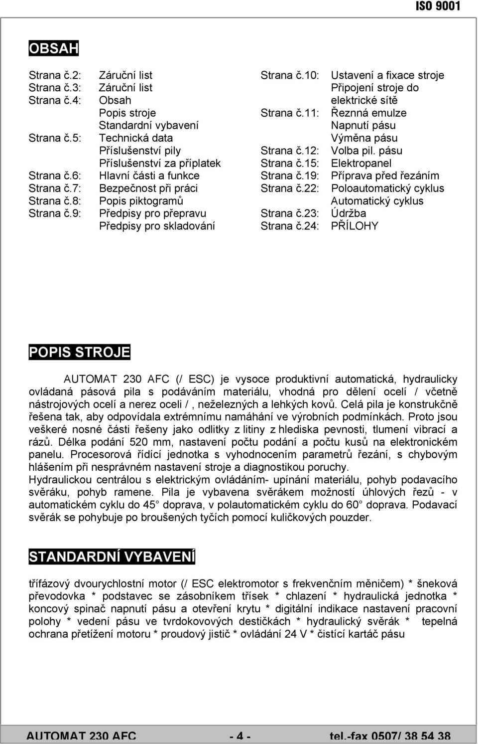 pro přepravu Předpisy pro skladování Strana č.10: Strana č.11: Strana č.12: Strana č.15: Strana č.19: Strana č.22: Strana č.23: Strana č.