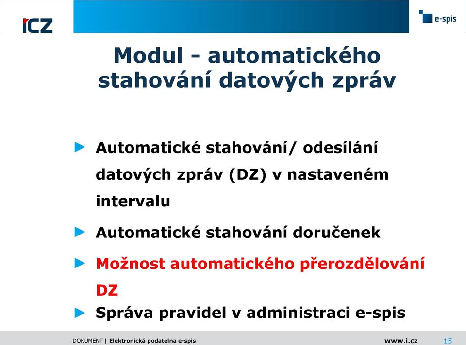 intervalu Automatické stahování doručenek Možnost