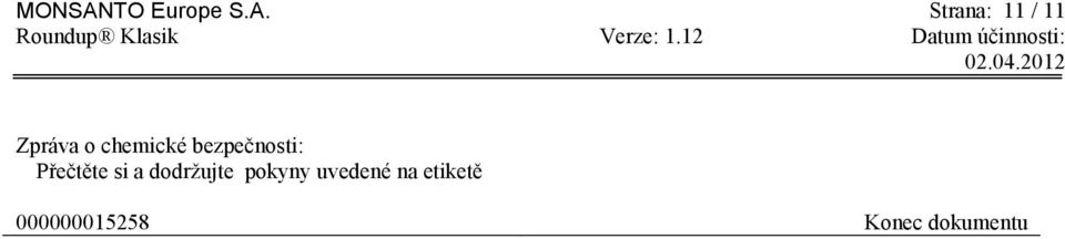 Strana: 11 / 11 Zpráva o chemické