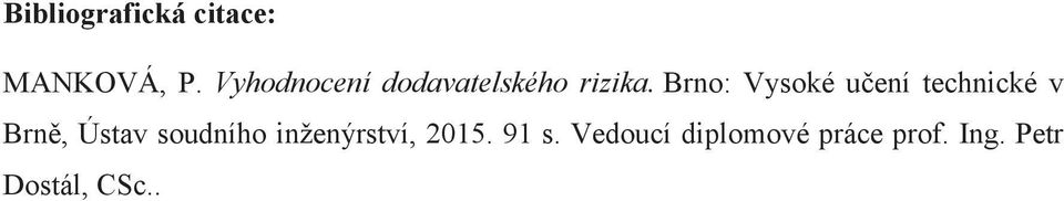 Brno: Vysoké učení technické v Brně, Ústav