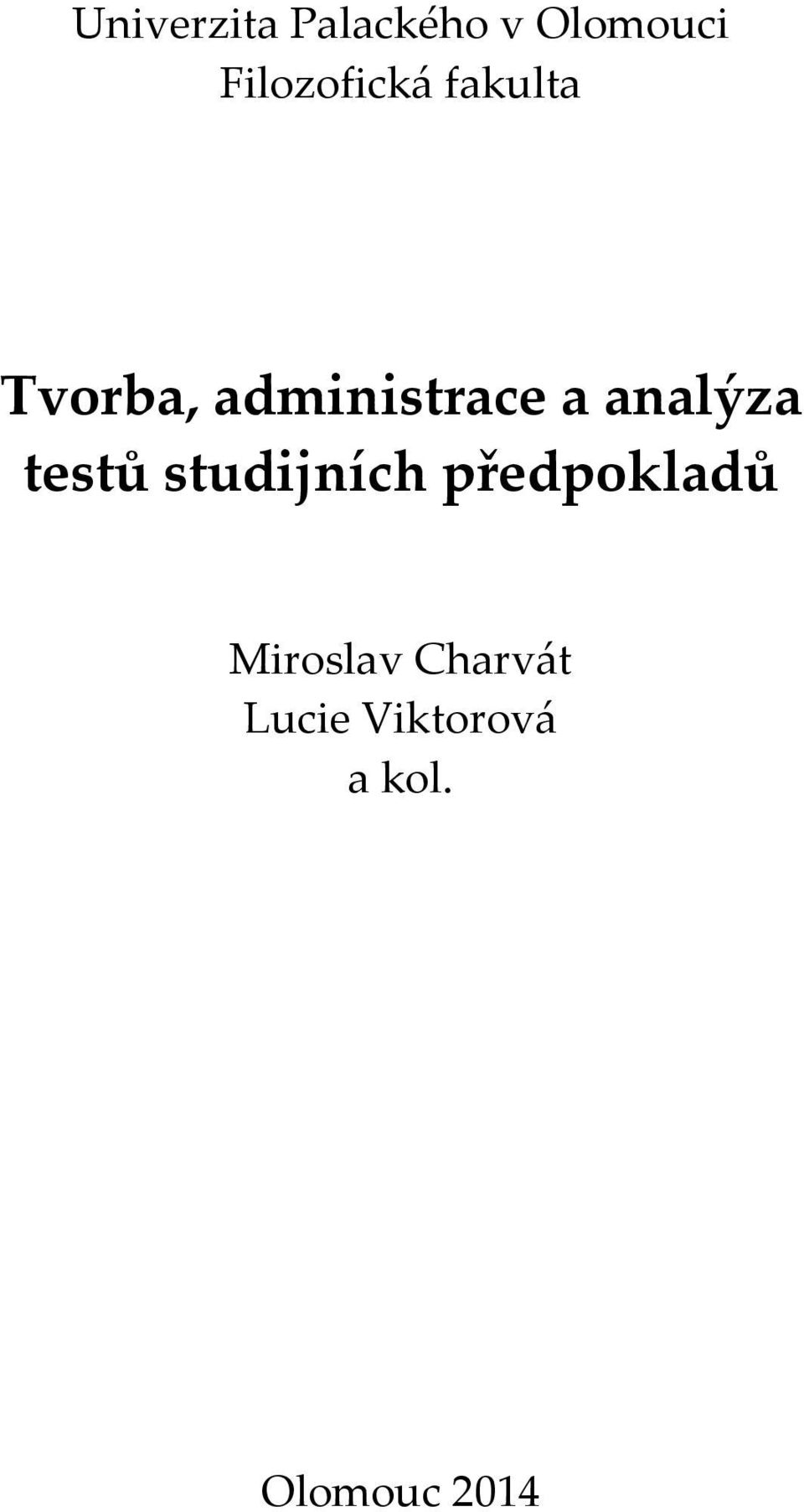 a analýza testů studijních předpokladů
