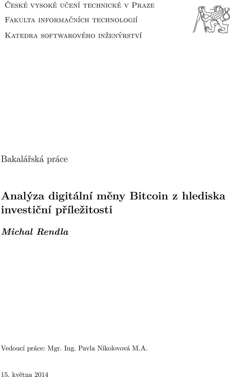 Analýza digitální měny Bitcoin z hlediska investiční příležitosti