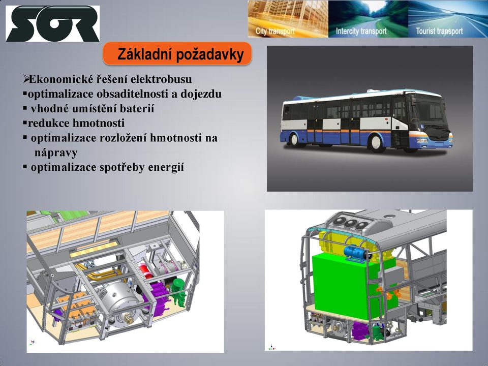 umístění baterií redukce hmotnosti optimalizace