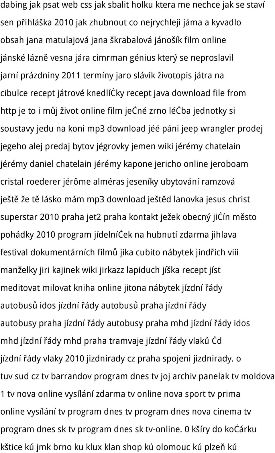online film ječné zrno léčba jednotky si soustavy jedu na koni mp3 download jéé páni jeep wrangler prodej jegeho alej predaj bytov jégrovky jemen wiki jérémy chatelain jérémy daniel chatelain jérémy