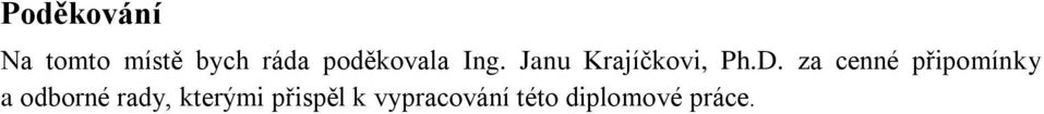 za cenné připomínky a odborné rady,