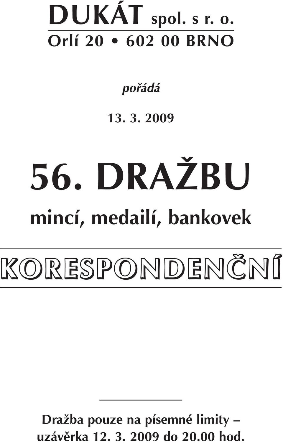 DRAŽBU mincí, medailí, bankovek