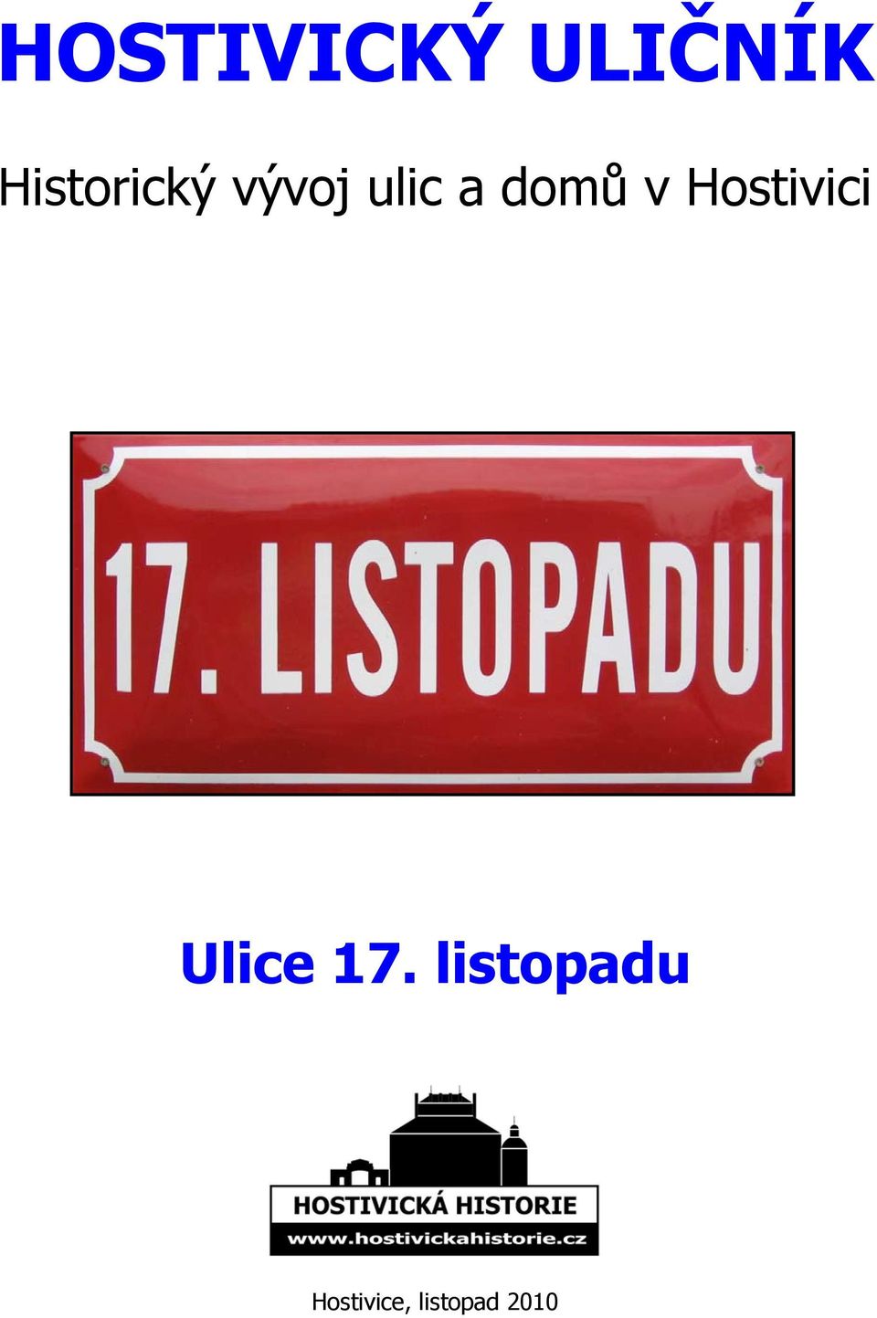 domů v Hostivici Ulice 17.