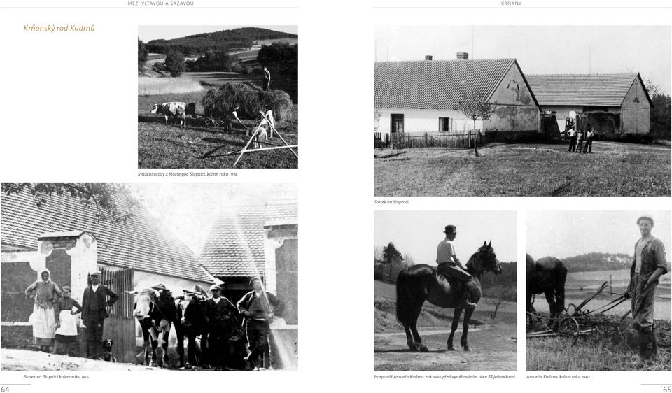 Statek na Slapnici kolem roku 1915.