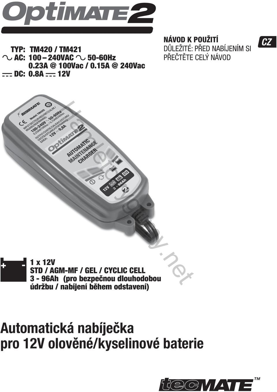 x 12V STD / AGM-MF / GEL / CYCLIC CELL 3-96Ah (pro bezpečnou dlouhodobou údržbu