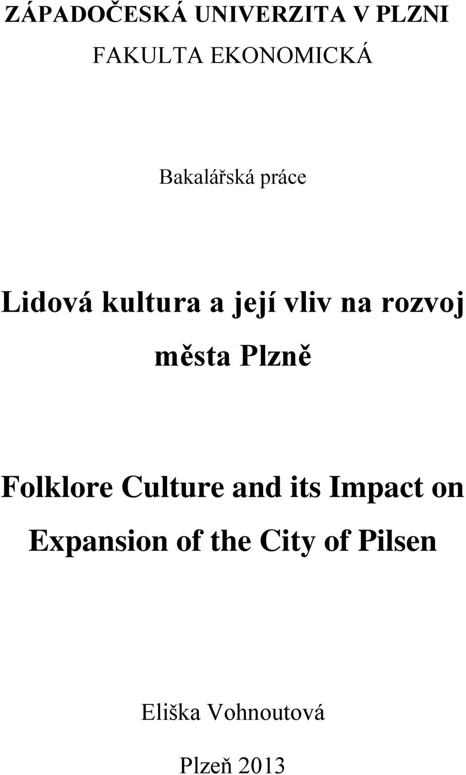 rozvoj města Plzně Folklore Culture and its Impact
