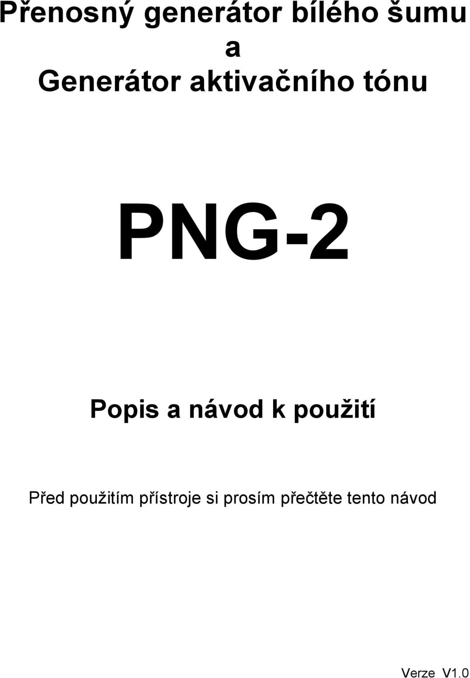 a návod k použití Před použitím