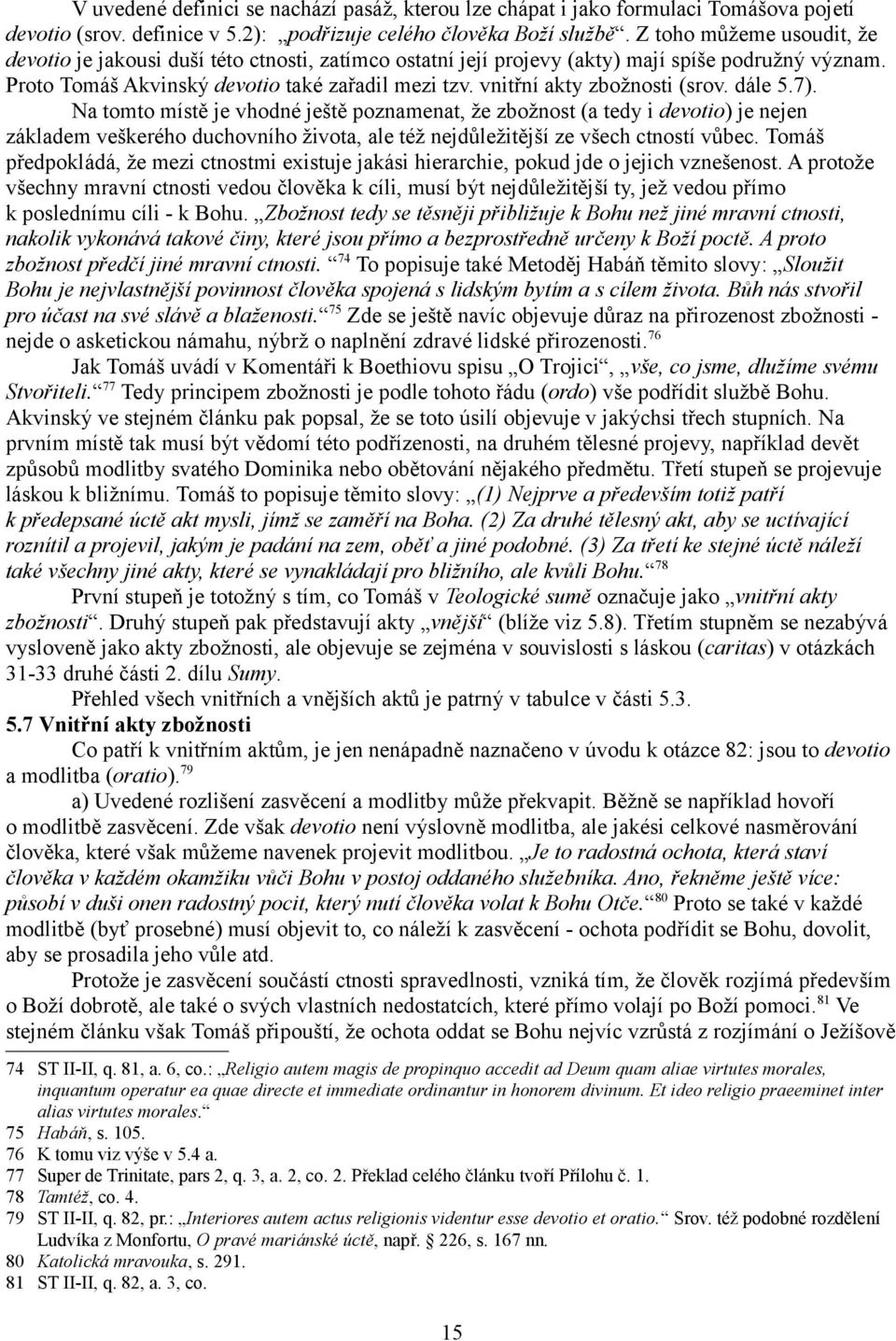 vnitřní akty zbožnosti (srov. dále 5.7).