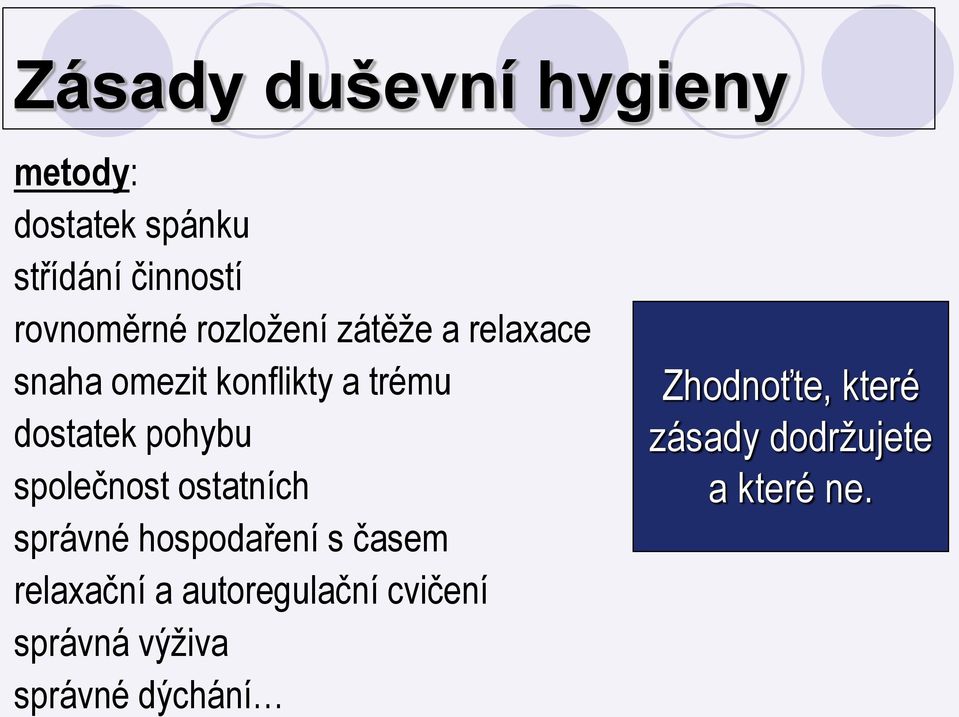 společnost ostatních správné hospodaření s časem relaxační a autoregulační