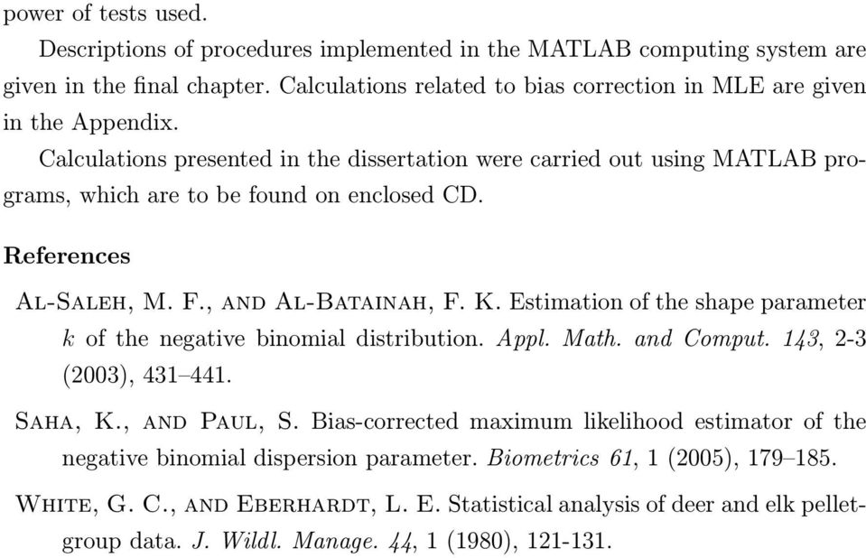 Calculations presented in the dissertation were carried out using MATLAB programs, which are to be found on enclosed CD. References Al-Saleh, M. F., and Al-Batainah, F. K.