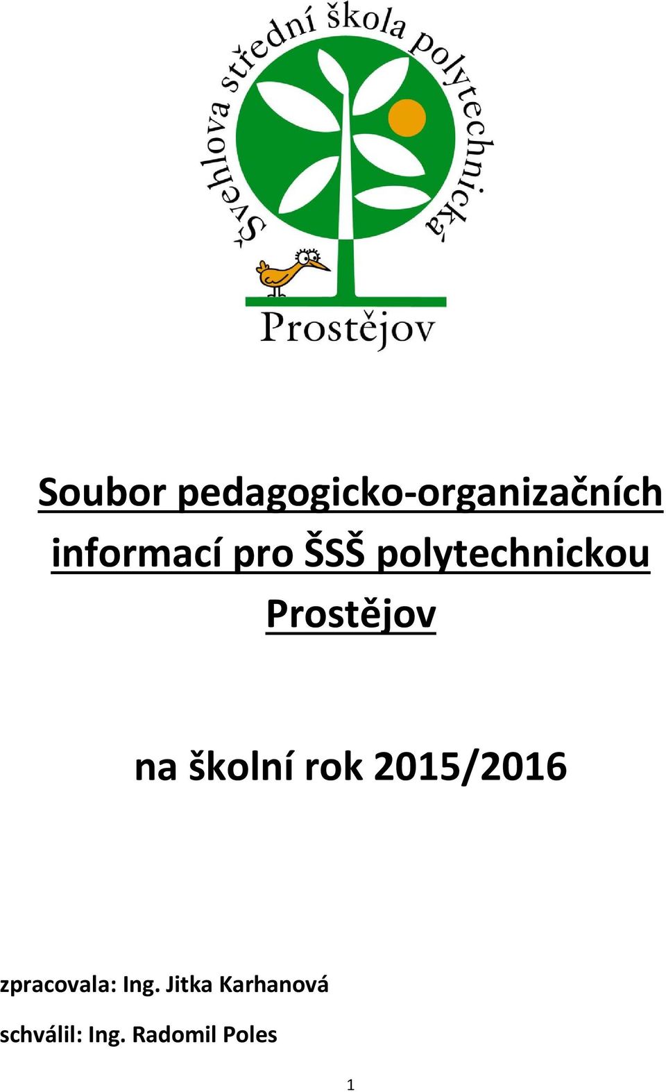 Prostějov na školní rok 2015/2016
