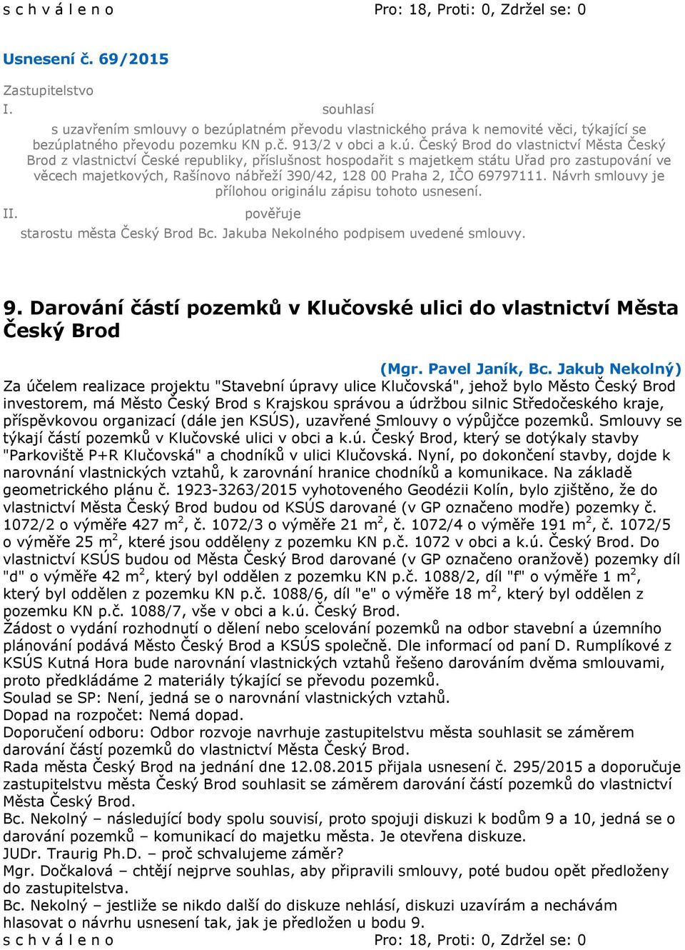 latného převodu pozemku KN p.č. 913/2 v obci a k.ú.