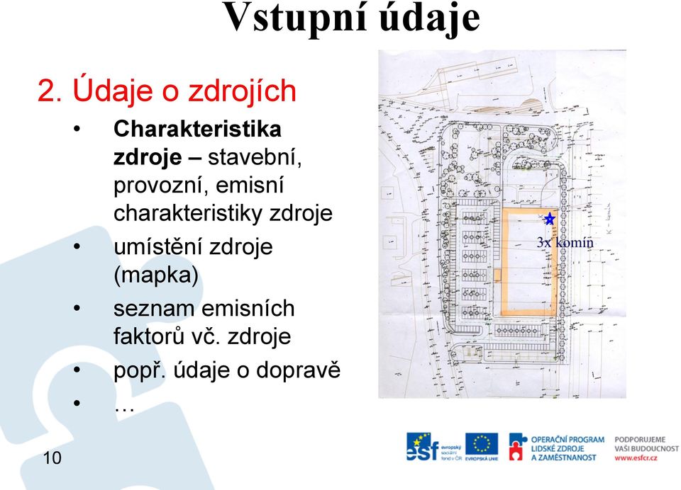 stavební, provozní, emisní charakteristiky