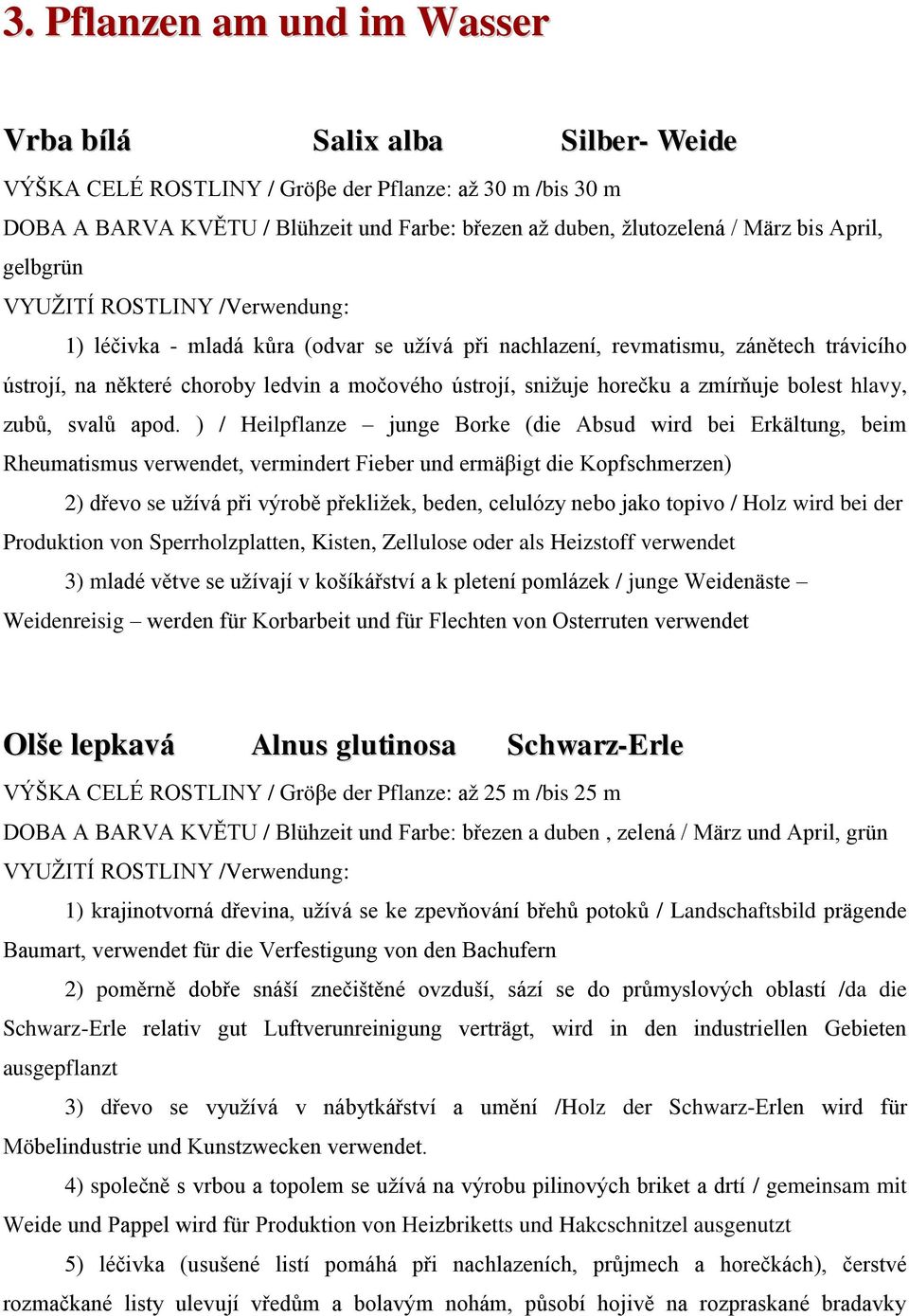 horečku a zmírňuje bolest hlavy, zubů, svalů apod.