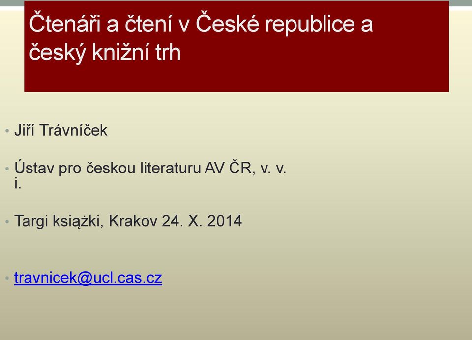 českou literaturu AV ČR, v. v. i.