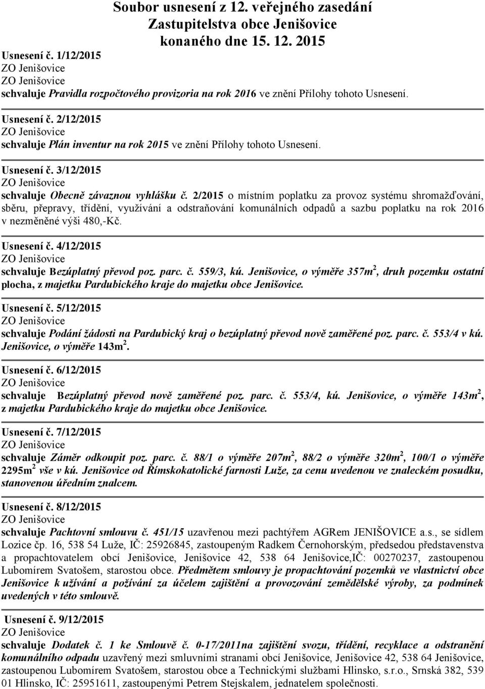 Usnesení č. 3/12/2015 schvaluje Obecně závaznou vyhlášku č.
