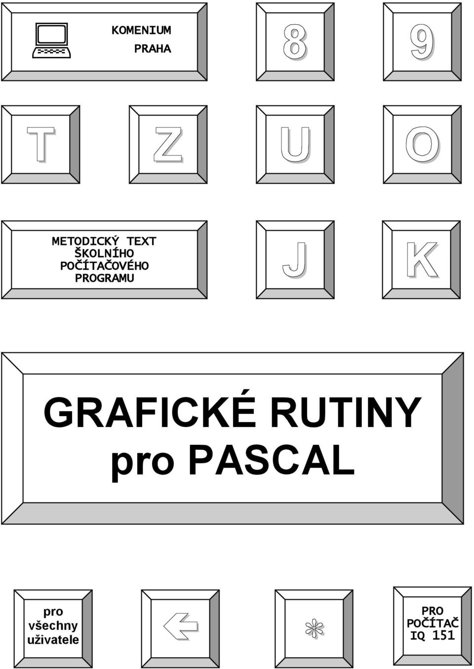 POČÍTAČOVÉHO PROGRAMU J K GRAFICKÉ