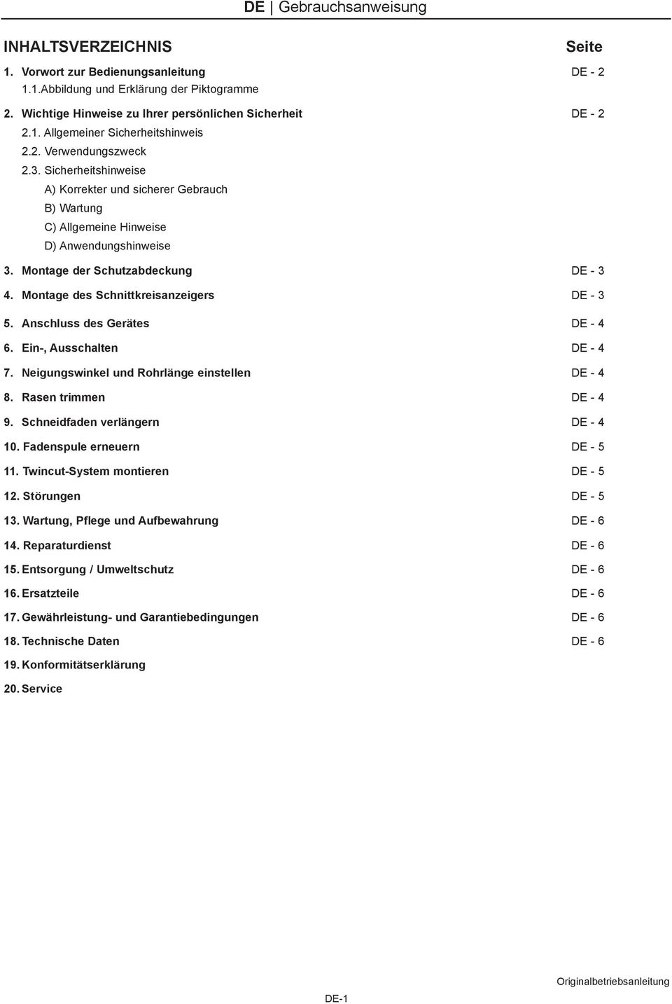 Montage der Schutzabdeckung DE - 4. Montage des Schnittkreisanzeigers DE - 5. Anschluss des Gerätes DE - 4 6. Ein-, Ausschalten DE - 4 7. Neigungswinkel und Rohrlänge einstellen DE - 4 8.