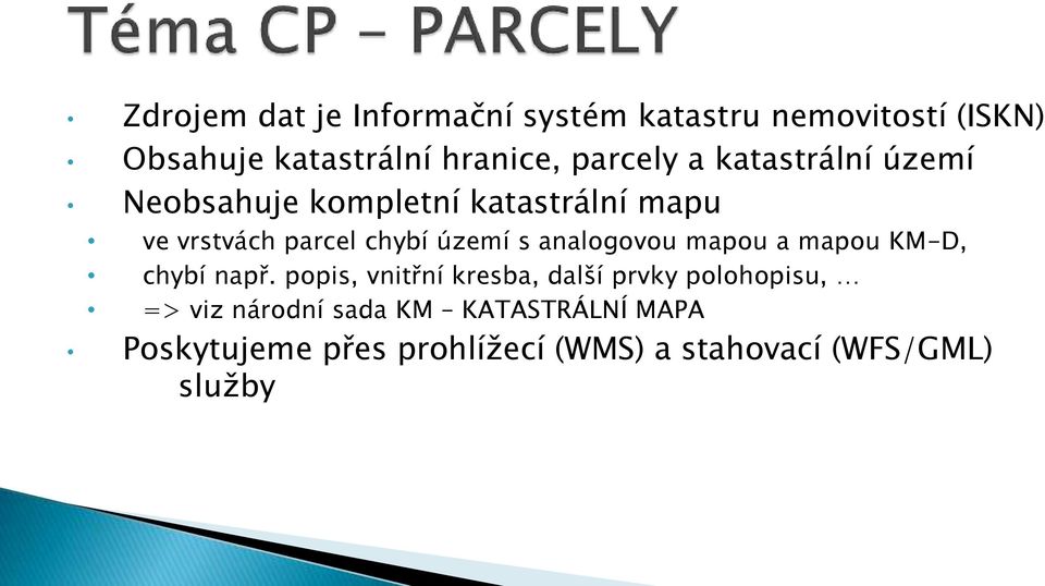 území s analogovou mapou a mapou KM-D, chybí např.