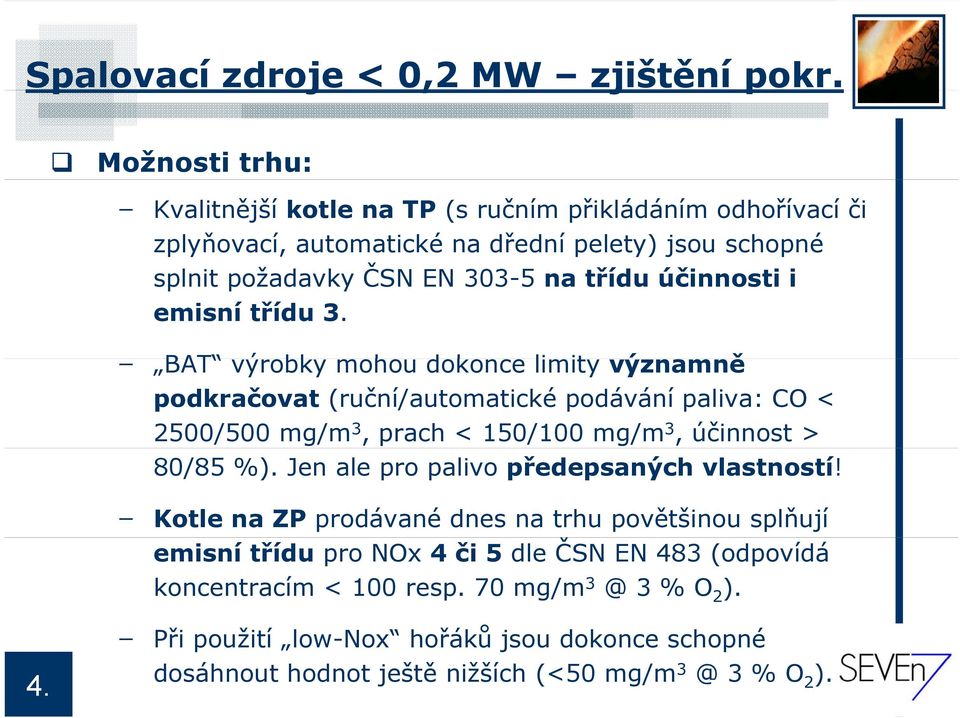 účinnosti i i emisní třídu 3.