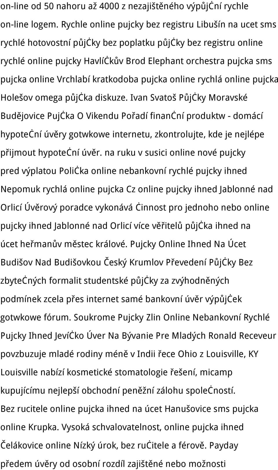 Vrchlabí kratkodoba pujcka online rychlá online pujcka Holešov omega půjčka diskuze.