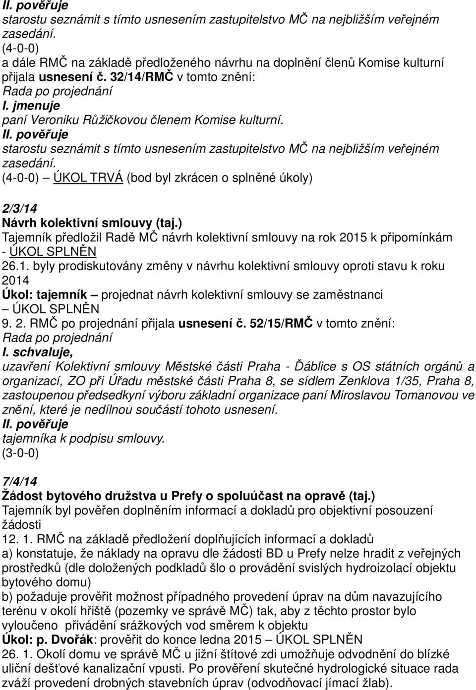 ÚKOL TRVÁ (bod byl zkrácen o splněné úkoly) 2/3/14