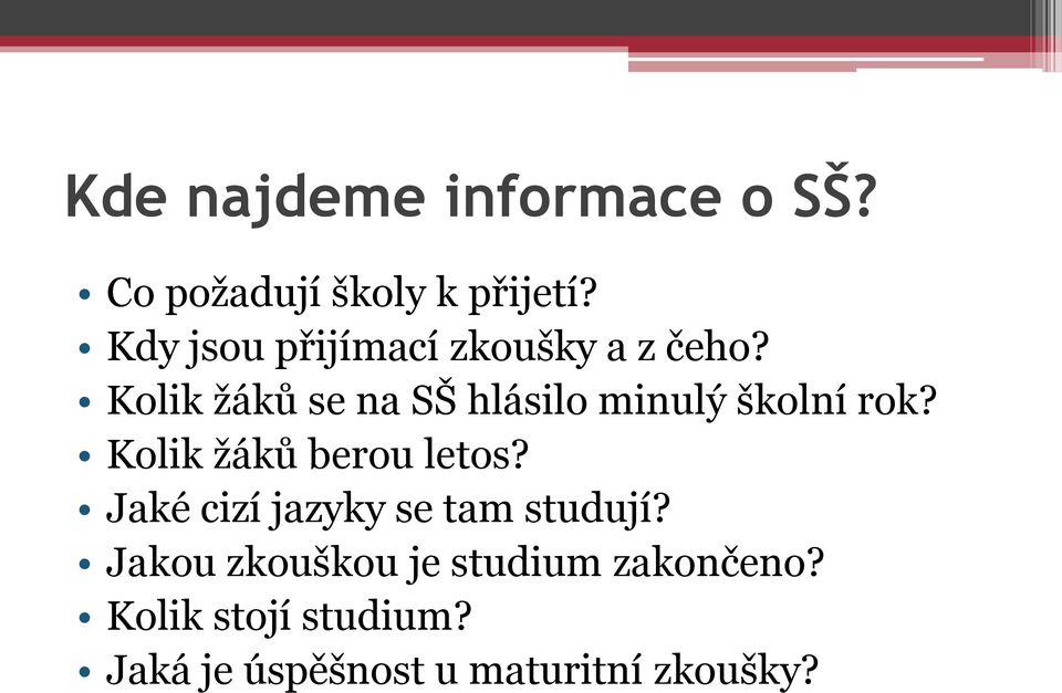 Kolik žáků se na SŠ hlásilo minulý školní rok? Kolik žáků berou letos?