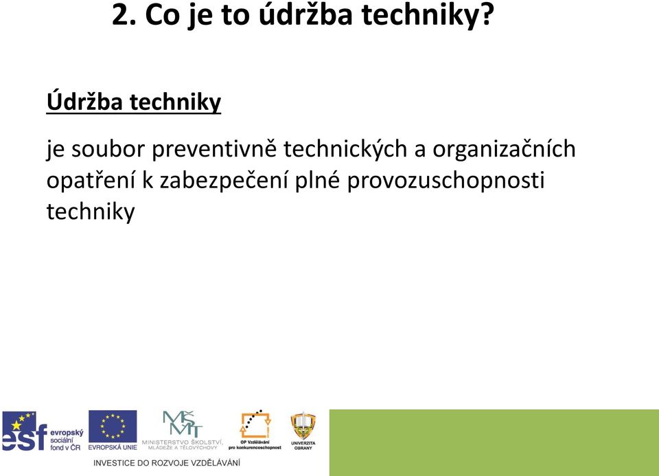 technických a organizačních opatření