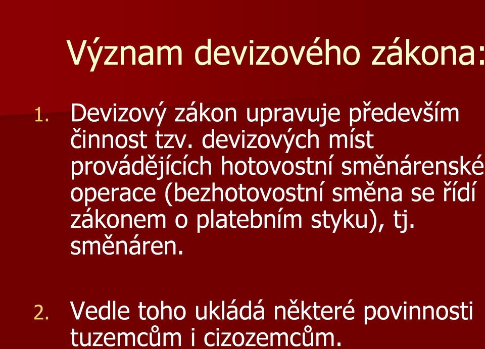 devizových míst provádějících hotovostní směnárenské operace