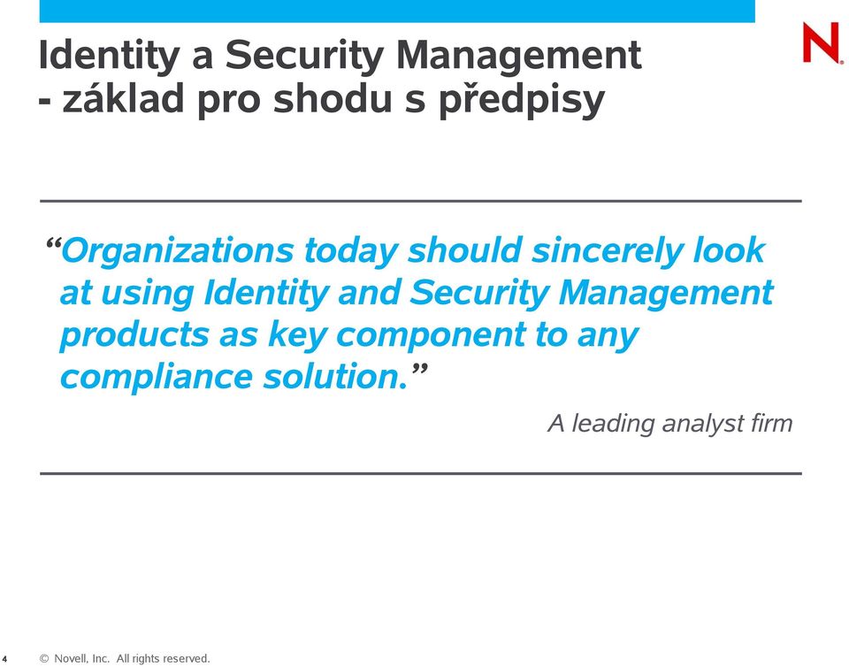 using Identity and Security Management products as key