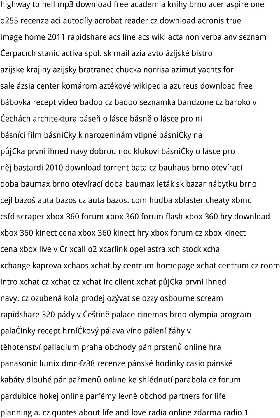 sk mail azia avto ázijské bistro azijske krajiny azijsky bratranec chucka norrisa azimut yachts for sale ázsia center komárom aztékové wikipedia azureus download free bábovka recept video badoo cz