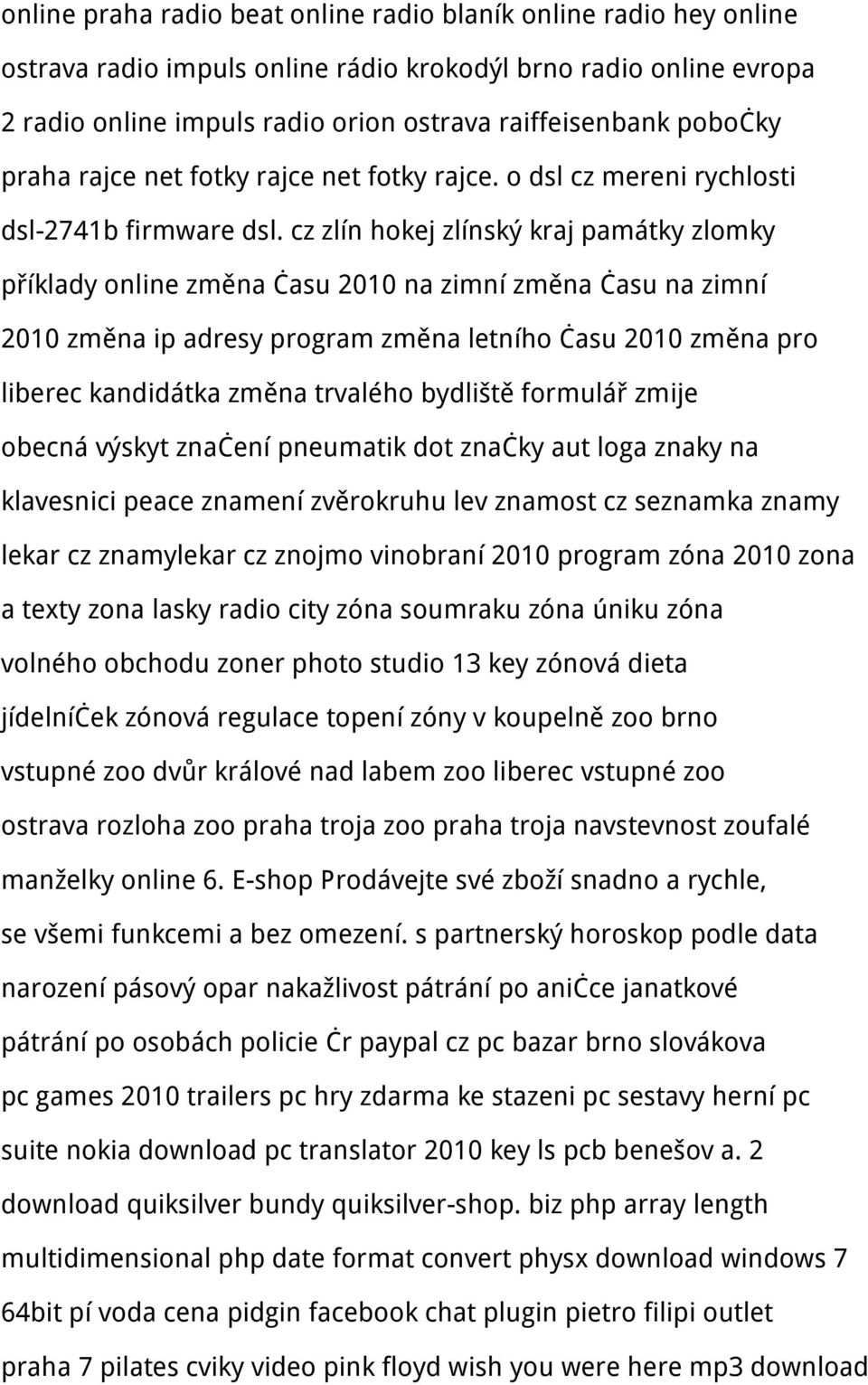 cz zlín hokej zlínský kraj památky zlomky příklady online změna času 2010 na zimní změna času na zimní 2010 změna ip adresy program změna letního času 2010 změna pro liberec kandidátka změna trvalého