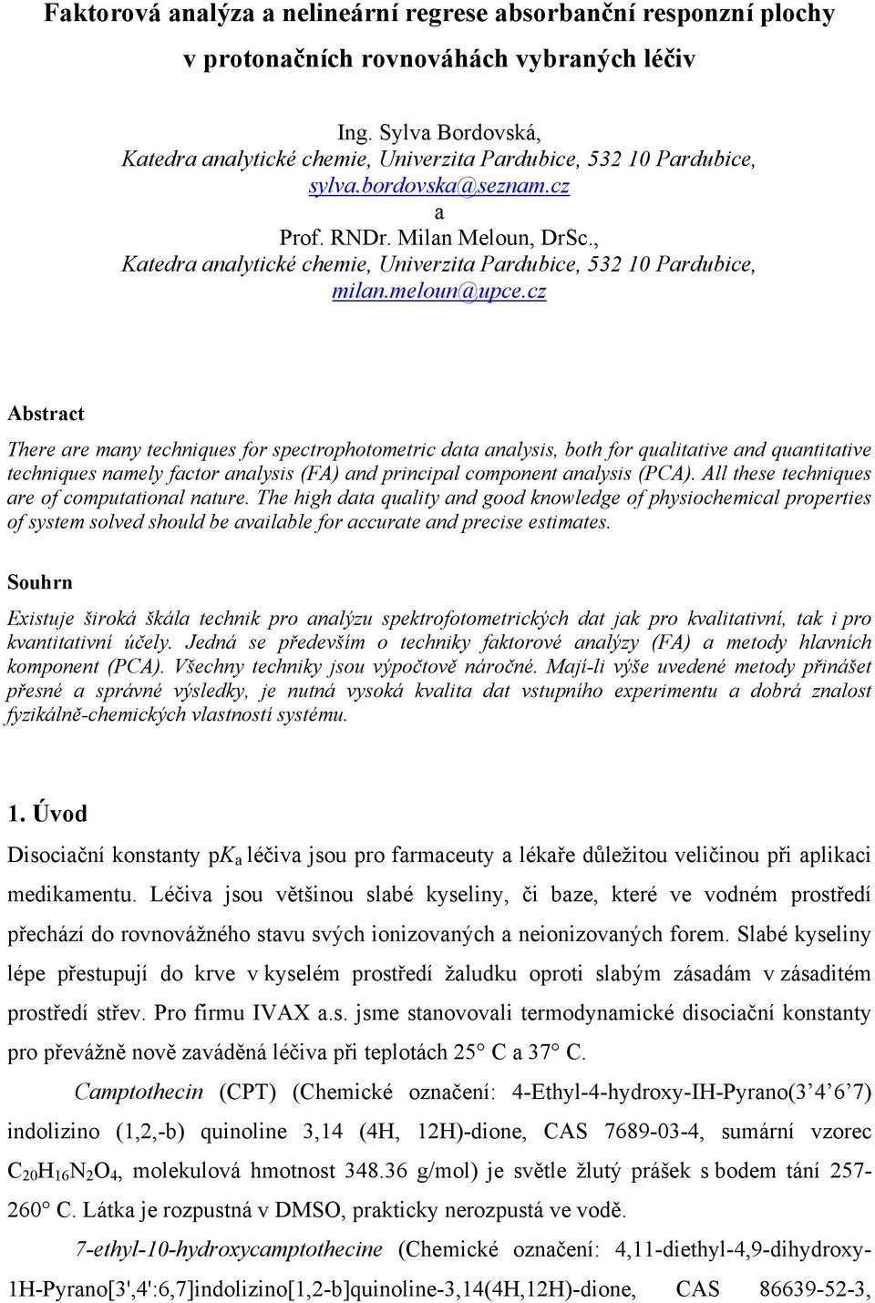 , Katedra analytické chemie, Univerzita Pardubice, 532 10 Pardubice, milan.meloun@upce.