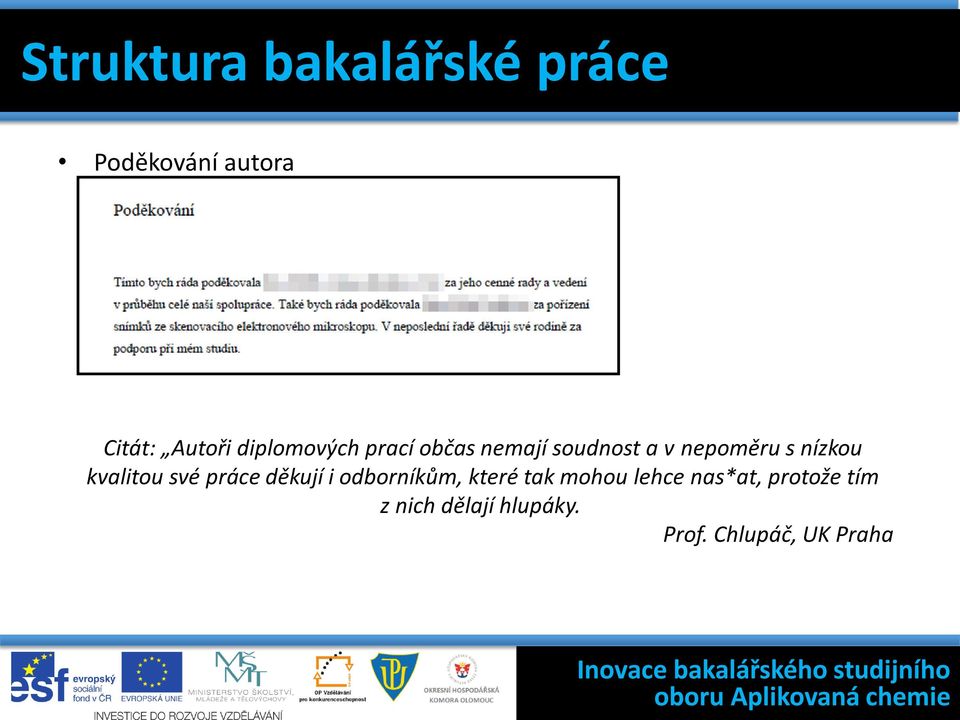 odborníkům, které tak mohou lehce nas*at, protože tím z nich dělají hlupáky.