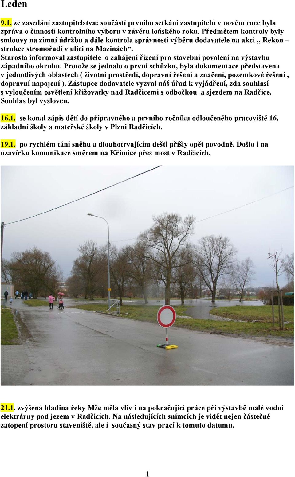 Starosta informoval zastupitele o zahájení řízení pro stavební povolení na výstavbu západního okruhu.